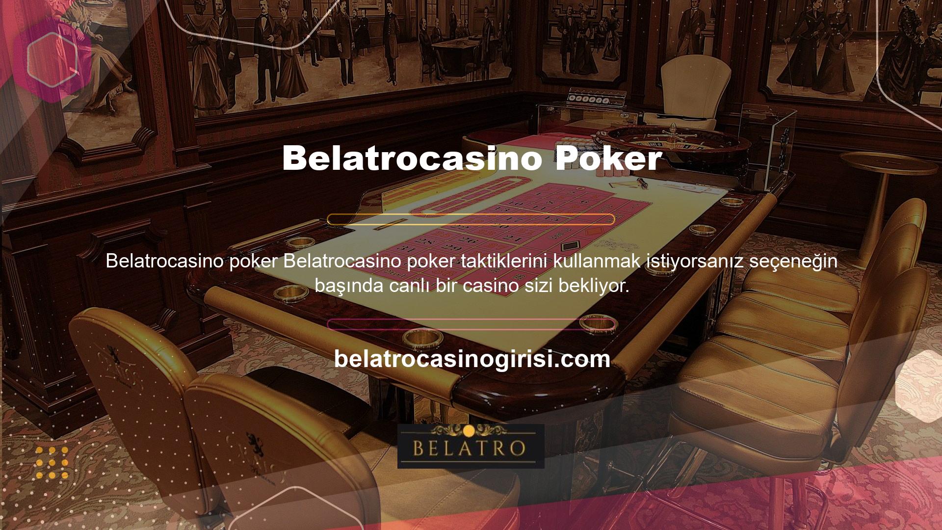 Canlı casino yayınlarını dağıtmak, burada bulunan poker oyunlarına da erişmenizi sağlar